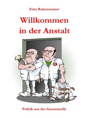 cover image of Willkommen in der Anstalt